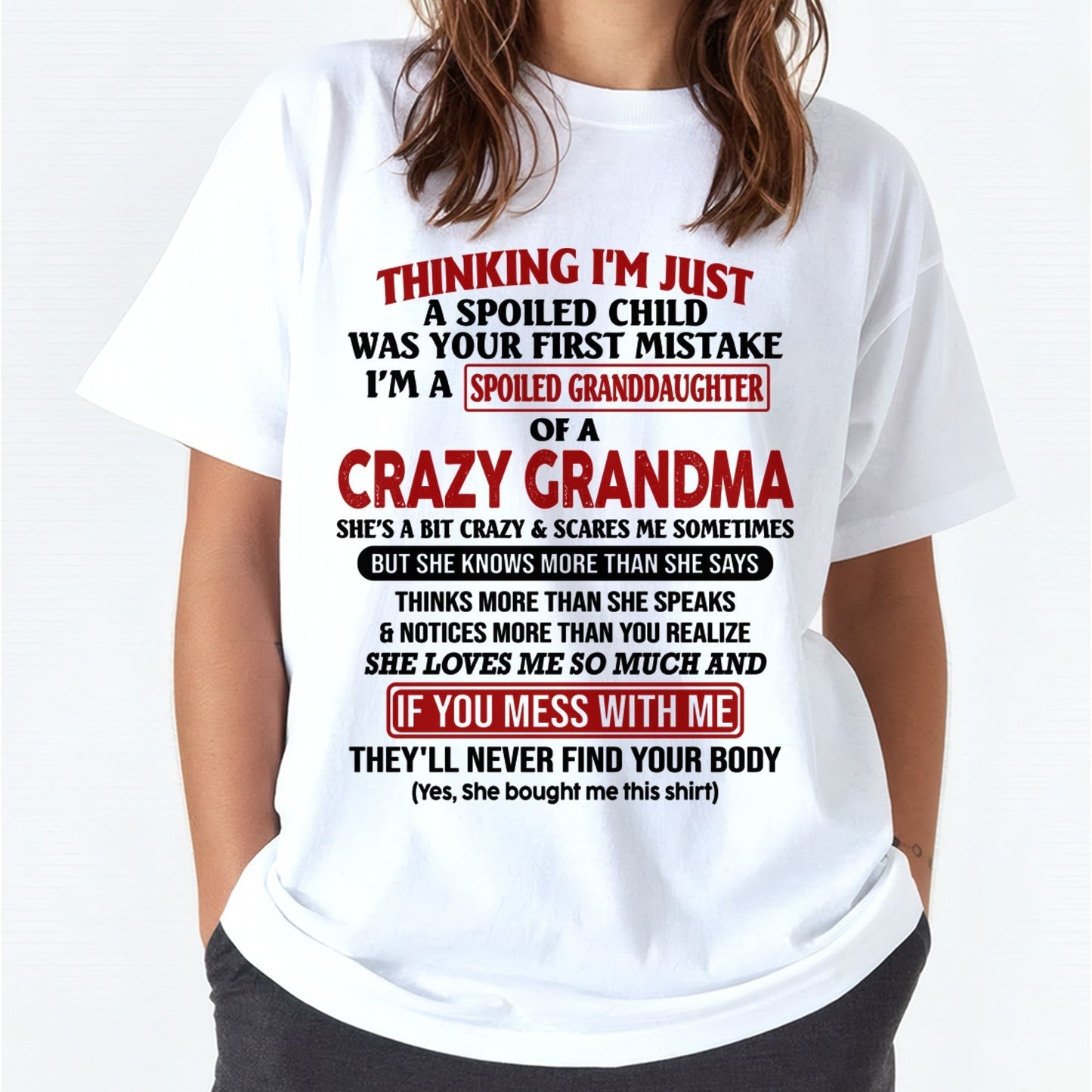 I'M A SPOILED GRANDDAUGHTER OF A CRAZY GRANDMA - From Grandma - snow00 (SKU-GMD1-NTT00)