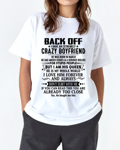 March - Back Off I Have An Extremely Crazy Boyfriend - Gift For Wife From Husband - SNOW03 (SKUT-BACKOFF-03)