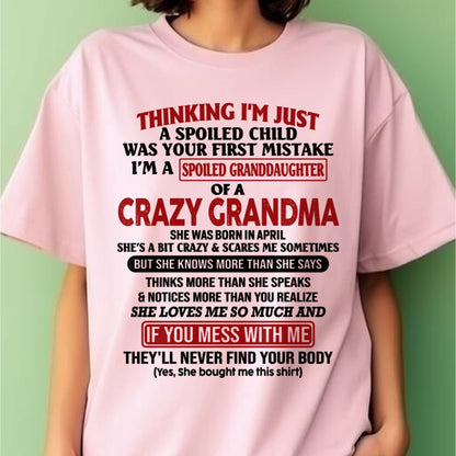 APRIL - I'M A SPOILED GRANDDAUGHTER OF A CRAZY GRANDMA - From Grandma - snow04 (SKU-GMD1-NTT04)