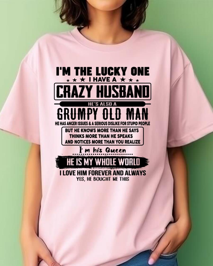 I am Lucky One I Have A Crazy Husband - Gift for Wife From Husband - SNOW00 (SKUT-LUCKYONE-00)
