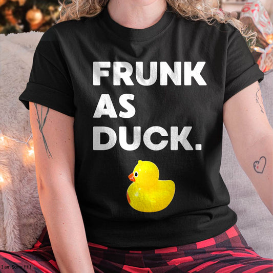 Frunk as Duck Funny Rubber Ducky Drinking Meme Humor T-Shirt