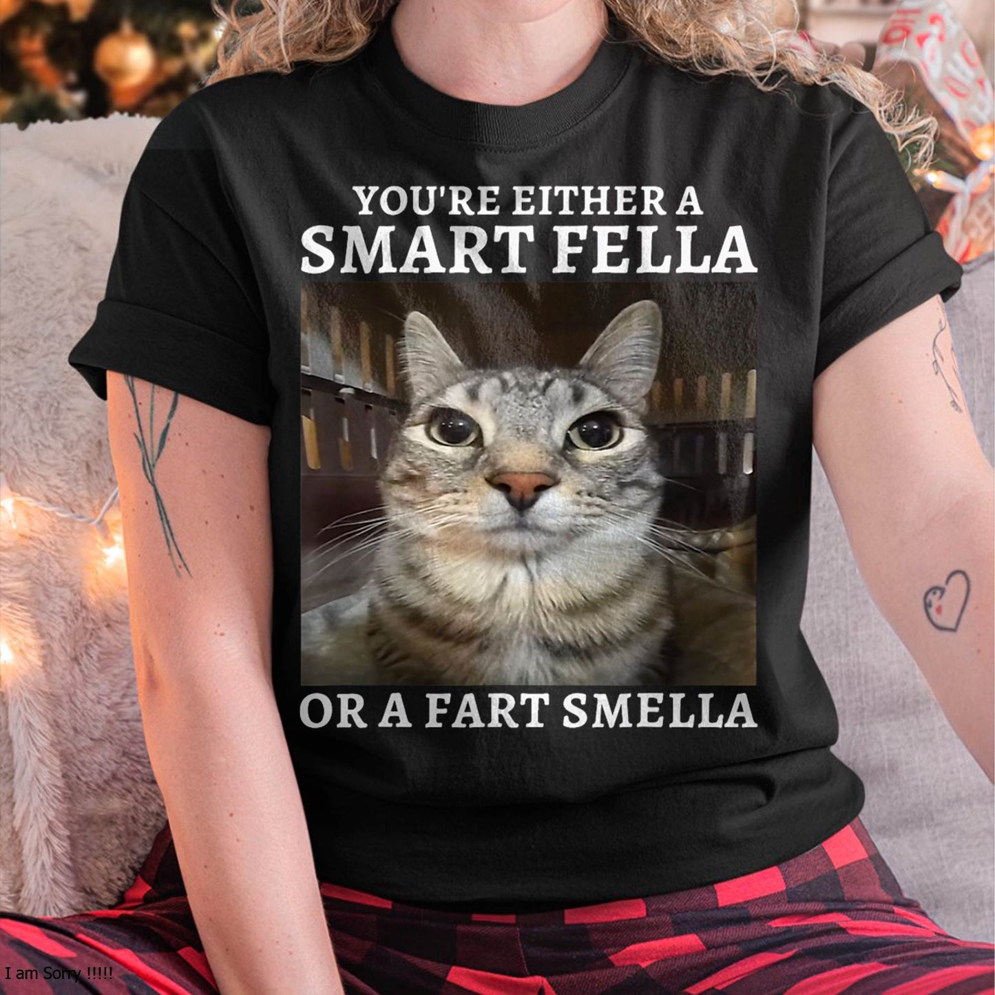 You're Either a Smart Fella or a Fart Smella Funny Cat Meme T-Shirt