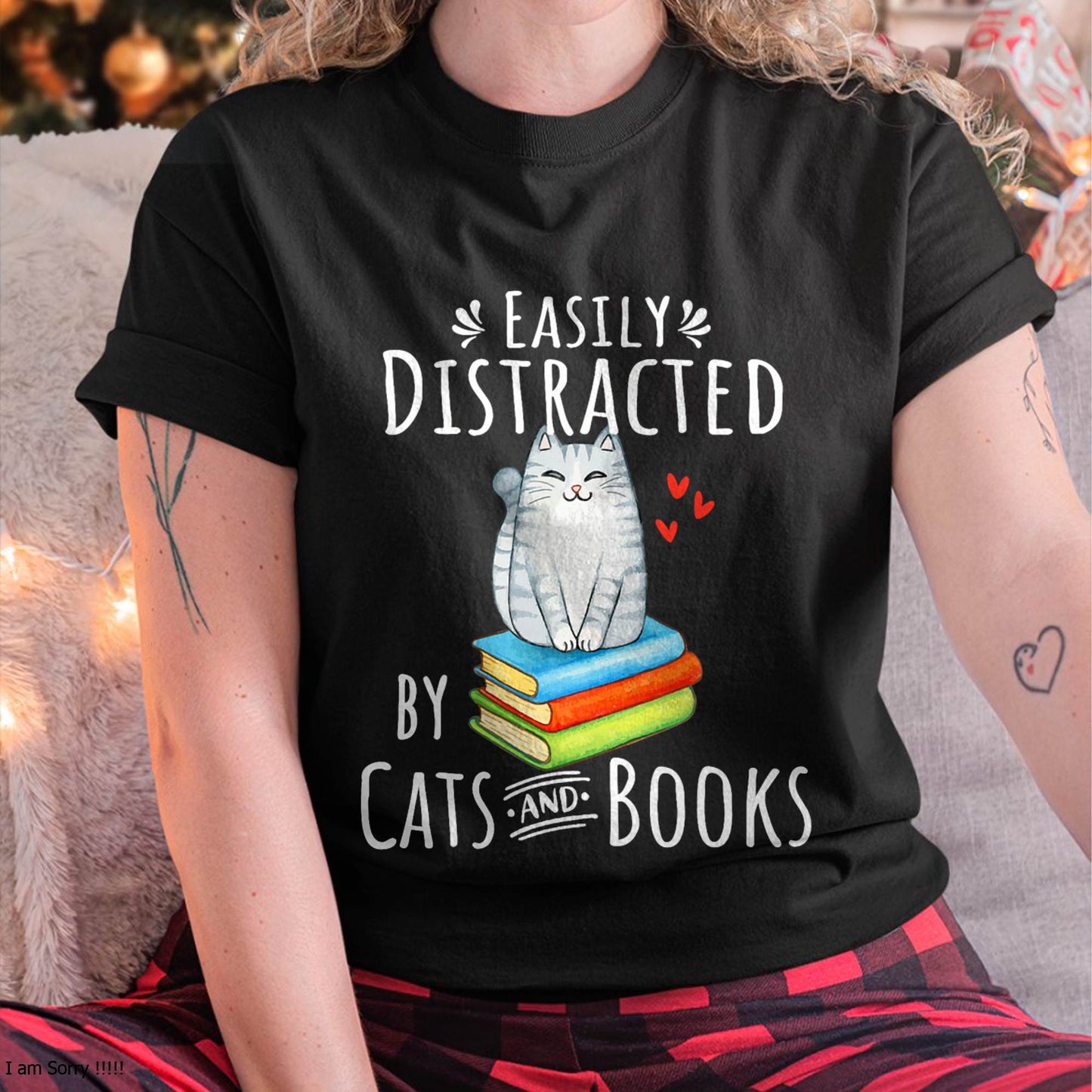 Easily Distracted by Cats and Books - Funny Cat & Book Lover T-Shirt