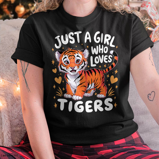 Just a Girl Who Loves Tigers Cute Tiger T-Shirt