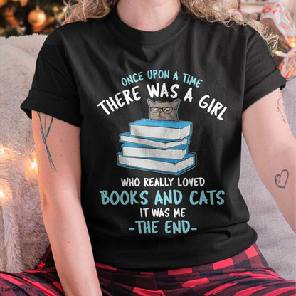 Once Upon a time There was a Girl who Loved Cats and Books T-Shirt