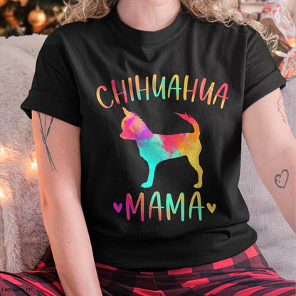 Chihuahua Mama Colorful Chi-Chi Gifts Dog Mom T-Shirt