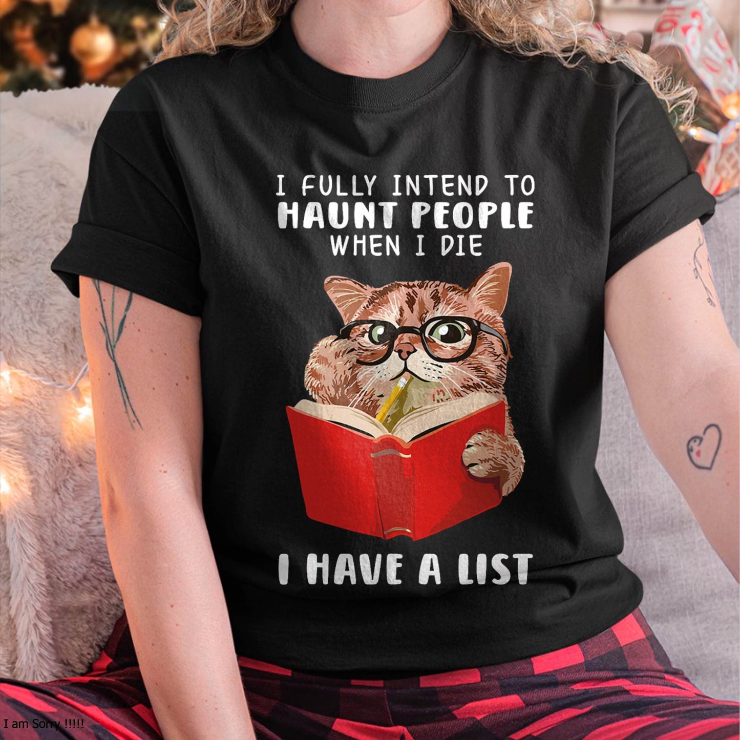 Funny Cat I Fully Intend To Haunt People When I Die T-Shirt