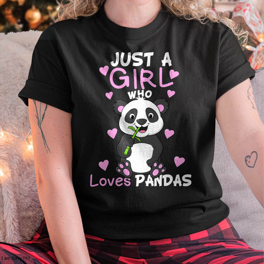 Just A Girl Who Loves Pandas Fun Cute Baby Panda Lover Gift T-Shirt Small