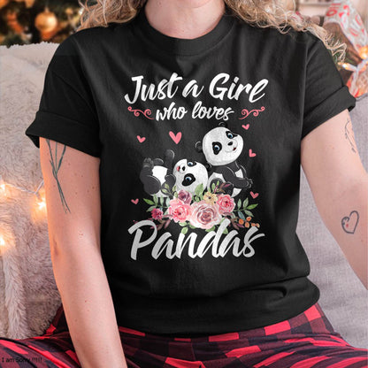Just A Girl Who Loves Panda Shirt Women Panda Gift T-Shirt