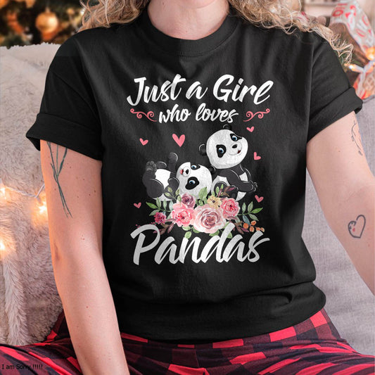Just A Girl Who Loves Panda Shirt Women Panda Gift T-Shirt