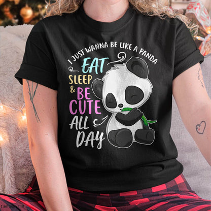 Girls Panda Bear Just Wanna Be Cute Eat Sleep - Panda Lover T-Shirt