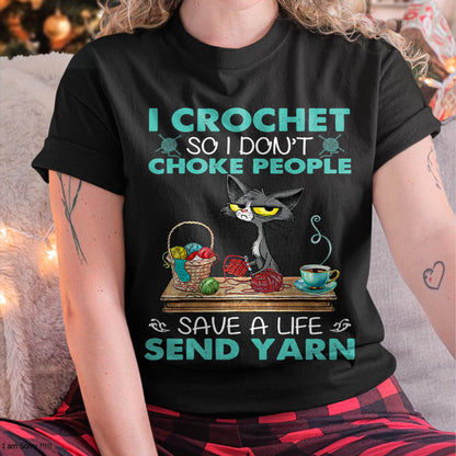 I Crochet so I Don't Choke People Cats Lovers T-Shirt