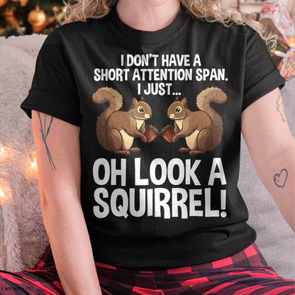 Funny ADHD Squirrel Design for Men Women Chipmunk Pet Lovers T-Shirt