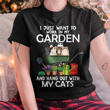 I Just Want to Work in My Garden and Hang Out with My Cats T-Shirt