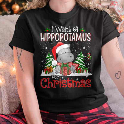 I Want A Hippopotamus For Christmas Xmas Hippo for Kid Women T-Shirt - Christmas Unisex T-Shirt/Hoodie/Sweatshirt - SNOW00
