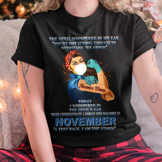 Never Underestimate A Woman Born In November – November Woman “I Am The Storm” - FMA / snow11 (SKU12-322-11)