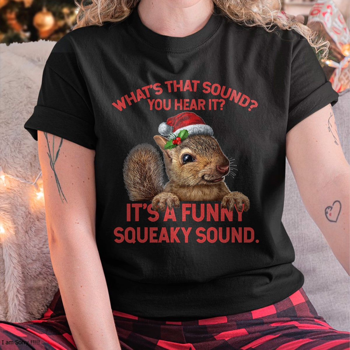 It's A Funny Squeaky Sound Christmas Squirrel T-Shirt - Christmas Unisex T-Shirt/Hoodie/Sweatshirt - SNOW00
