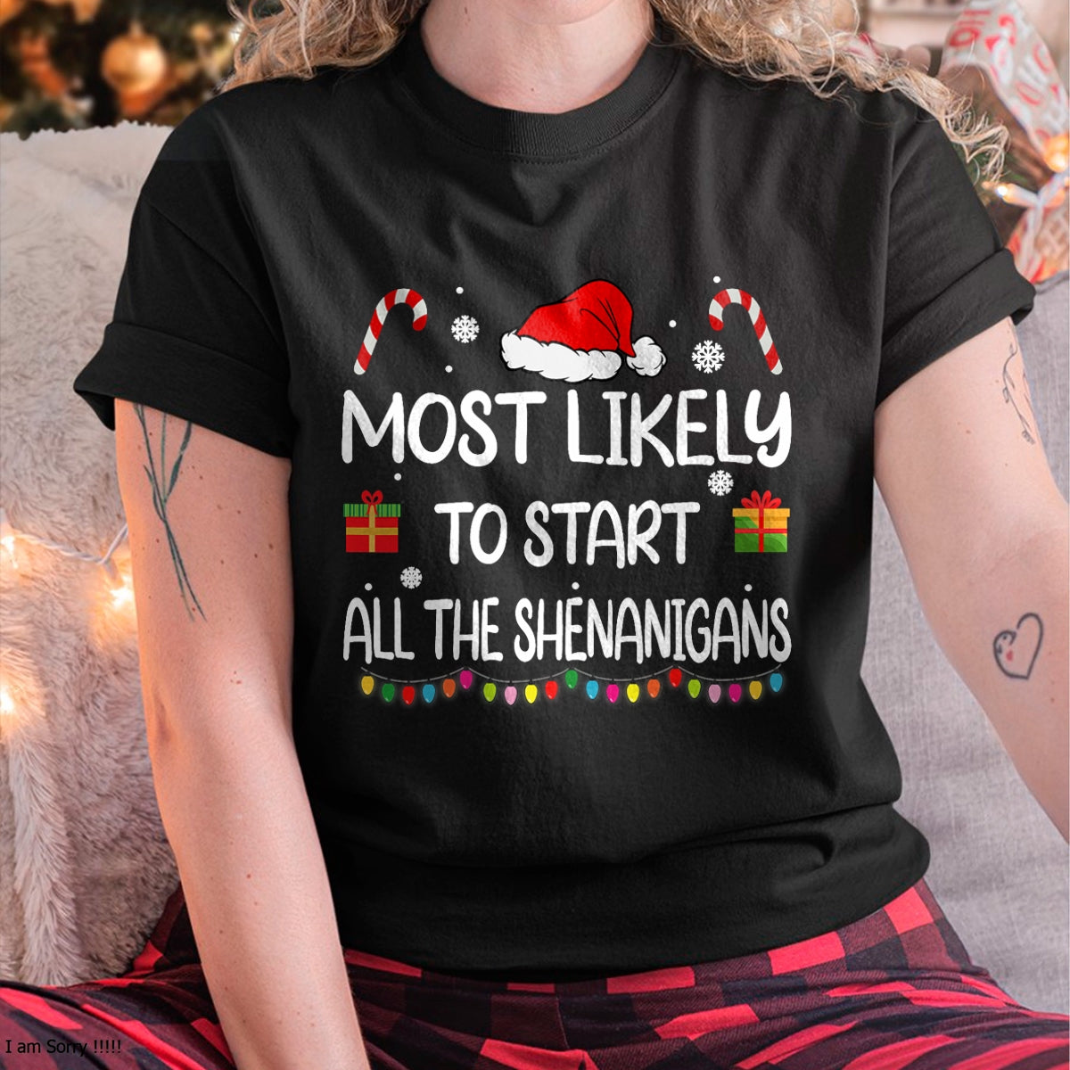 Most Likely To Start All The Shenanigans family Christmas T-Shirt - Christmas Unisex T-Shirt/Hoodie/Sweatshirt - SNOW00