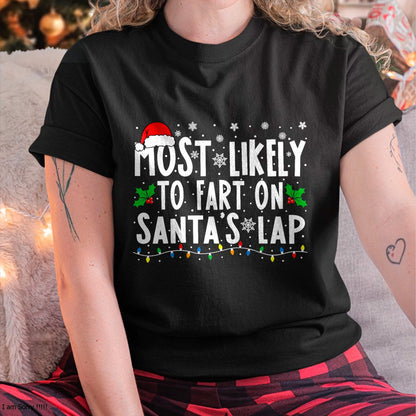 Most Likely to Fix Santa Sleigh Family Matching Christmas T-Shirt - Christmas Unisex T-Shirt/Hoodie/Sweatshirt - SNOW00