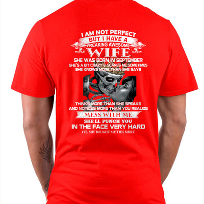 September - I Am Not Perfect But I Have A Freaking Awesome Wife - Gift For Husband From Wife - SNOW09 (SKU06-34-09)