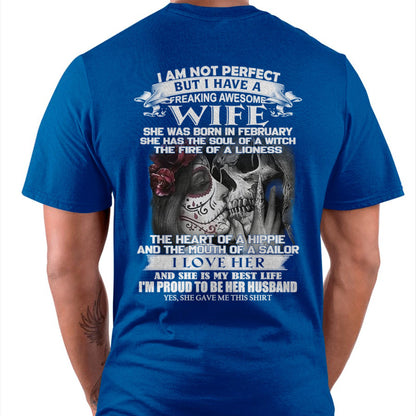 I Am Not Perfect But I Have A Freaking Awesome Wife - Gift For Husband From Wife - SNOW02 (SKU06-31-02)