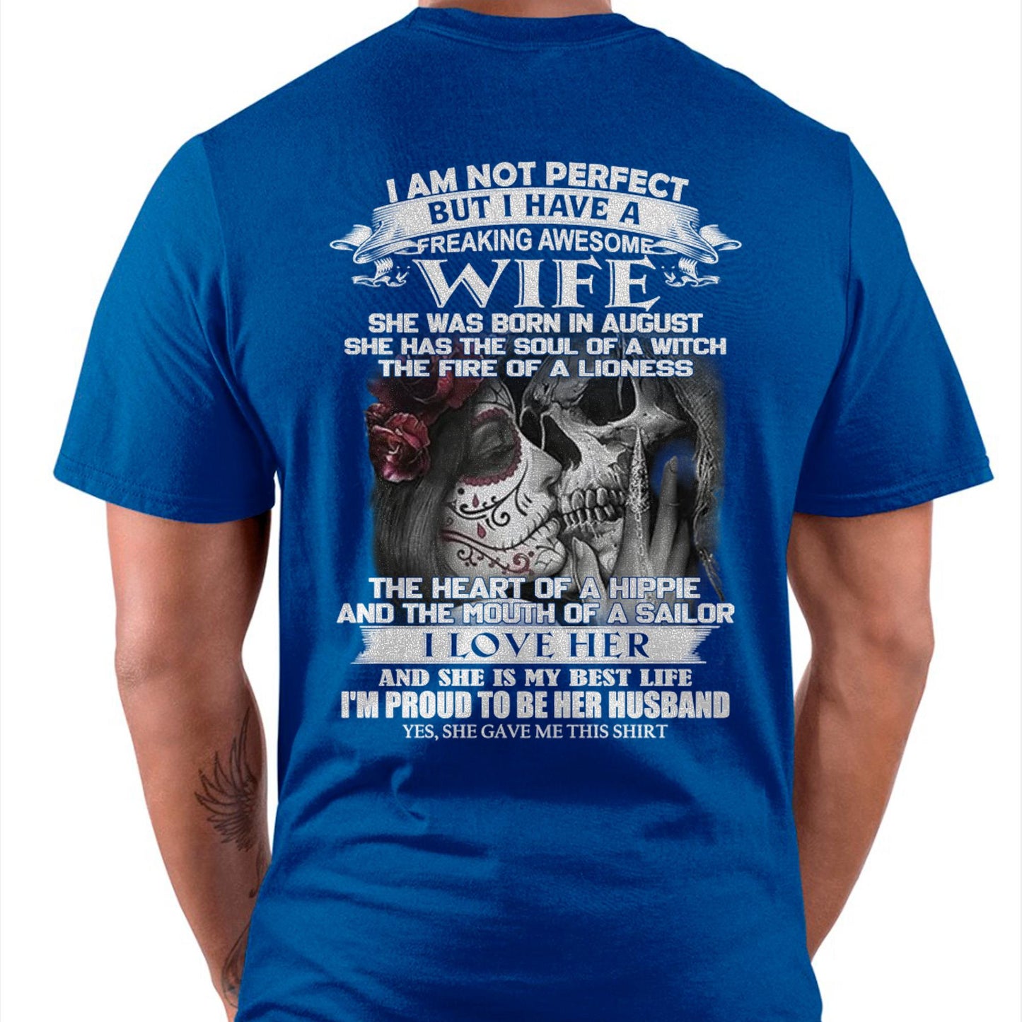 I Am Not Perfect But I Have A Freaking Awesome Wife - Gift For Husband From Wife - SNOW08 (SKU06-31-08)