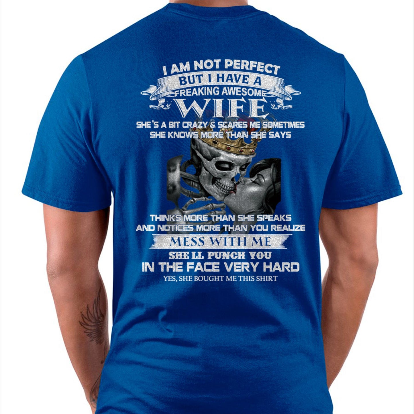 I Am Not Perfect But I Have A Freaking Awesome Wife - Gift For Husband From Wife - SNOW00 (SKU06-34-00)