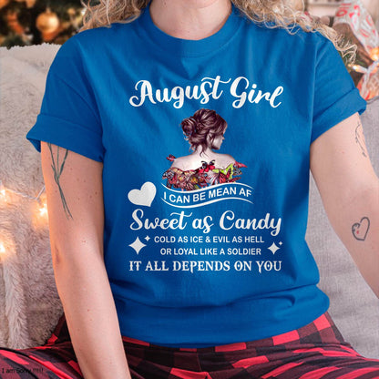 August Girl T-Shirt – Sweet As Candy, Cold As Ice - Birthday Gift for Women - SNOW08 (SKU26T-01-38-08)