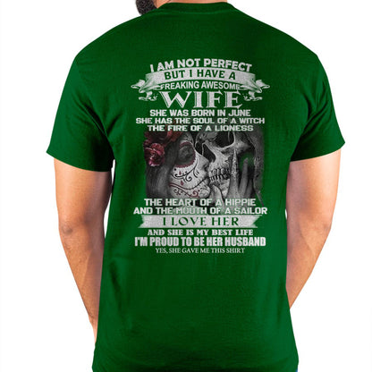 June - I Am Not Perfect But I Have A Freaking Awesome Wife - Gift For Husband From Wife - SNOW06 (SKU06-31-06)