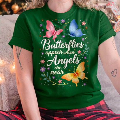 Nature Flowers Butterflies Appear When Angels are Near Quote T-Shirt