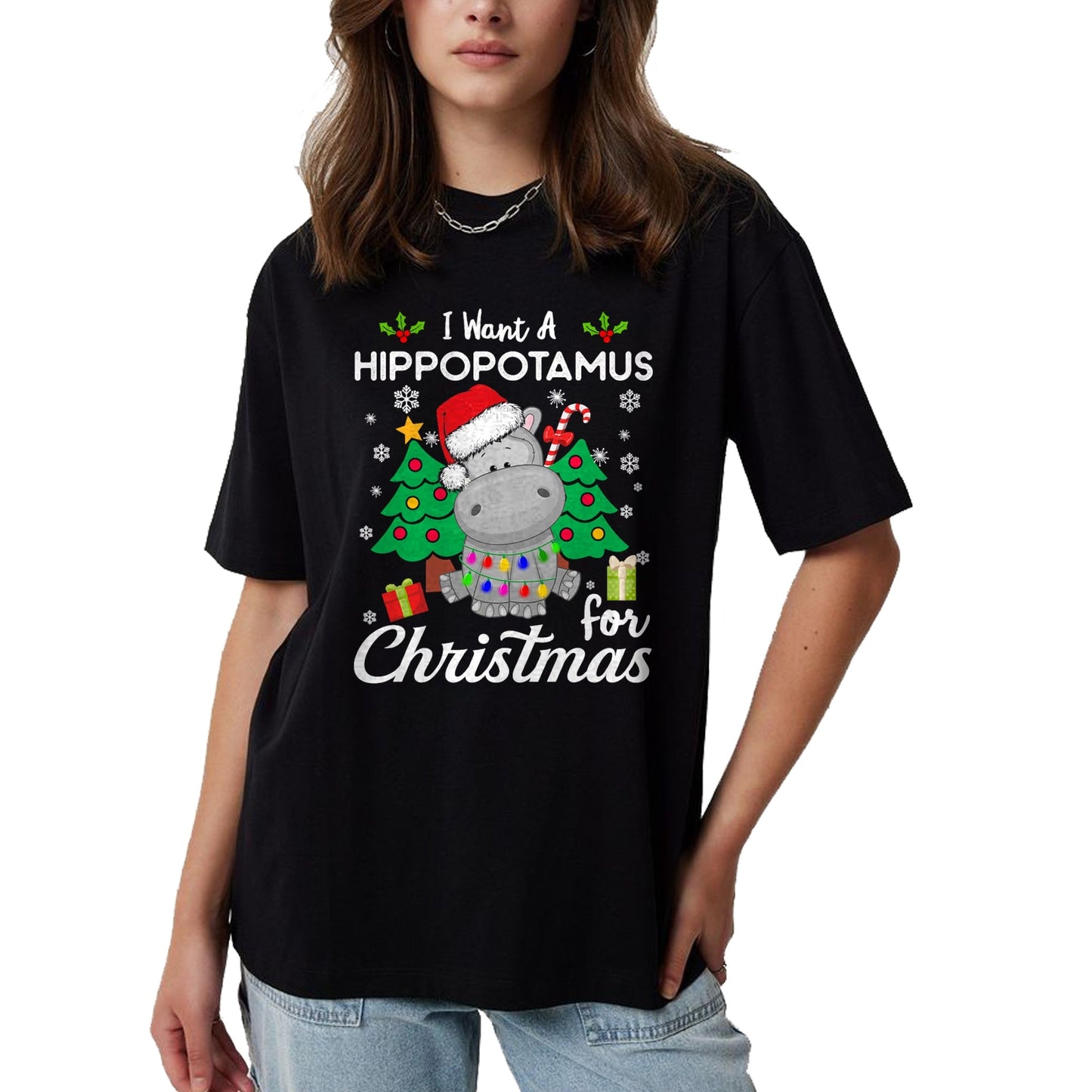 I Want A Hippopotamus For Christmas Cute Gift Xmas Costume T-Shirt - Christmas Unisex T-Shirt/Hoodie/Sweatshirt - SNOW00