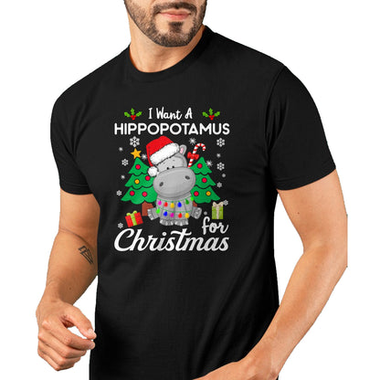 I Want A Hippopotamus For Christmas Cute Gift Xmas Costume T-Shirt - Christmas Unisex T-Shirt/Hoodie/Sweatshirt - SNOW00