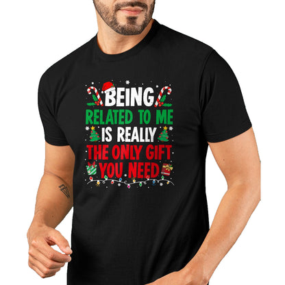 Being Related To Me Funny Christmas Family Xmas Pajamas T-Shirt  - Christmas Unisex T-Shirt/Hoodie/Sweatshirt - SNOW00