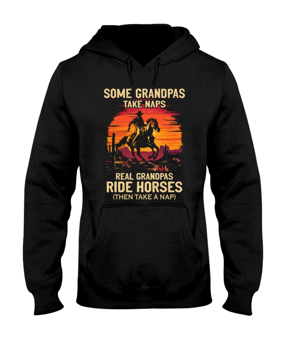 Some Grandpas Take Naps - Real Grandpas Ride horses T-Shirt