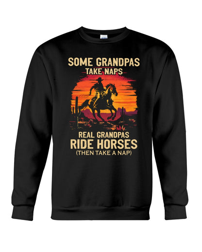 Some Grandpas Take Naps - Real Grandpas Ride horses T-Shirt