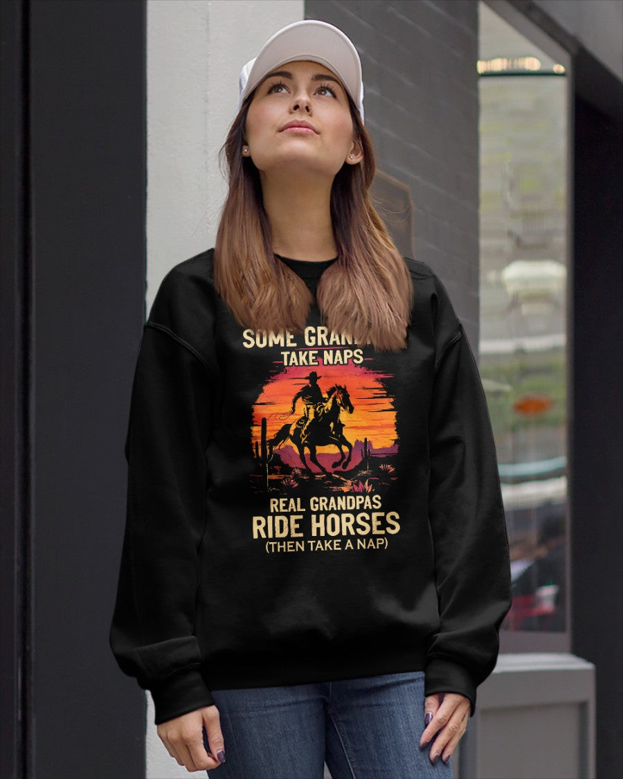 Some Grandpas Take Naps - Real Grandpas Ride horses T-Shirt