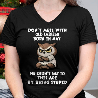 MAY SHIRT DON'T MESS WITH OLD LADIES - SNOW05 (SKU2605-228-05)