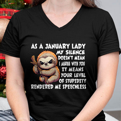 JANUARY SHIRT, MY SILENCE DOESN'T MEAN I AGREE WITH YOU - SNOW01 (SKU2604-223-01)