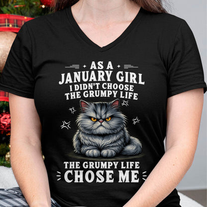 JANUARY SHIRT THE GRUMPY LIFE CHOSE ME - SNOW01 (SKU2605-68-01)