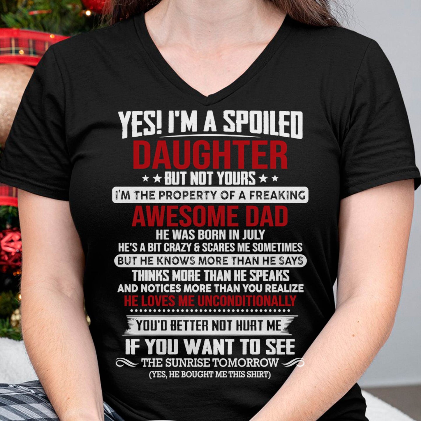 JULY, I'M THE PROPERTY OF A FREAKING AWESOME DAD - GIFT T SHIRT FROM DAD FOR DAUGHTER - SNOW07 (SKU2604-73-07)