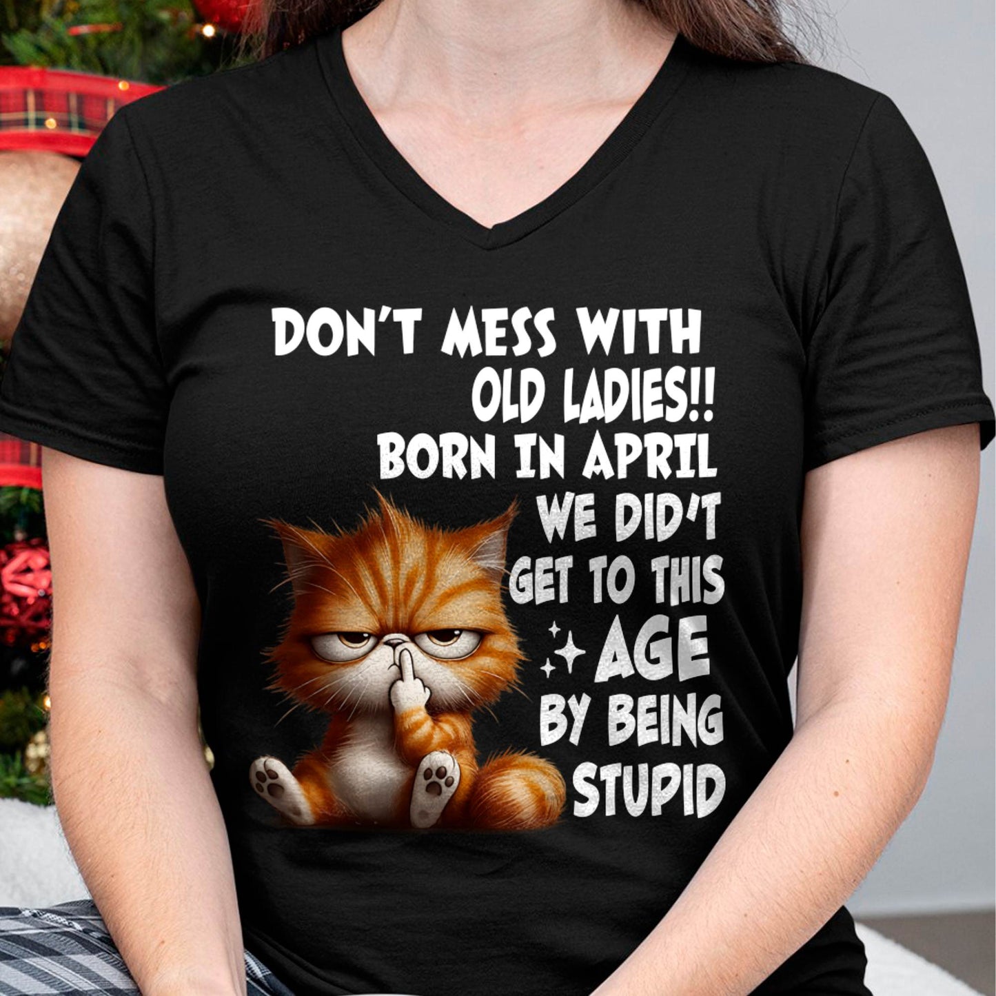 APRIL SHIRT, DON’T MESS WITH OLD LADIES - FMA SNOW04 (SKU2604-31-04)