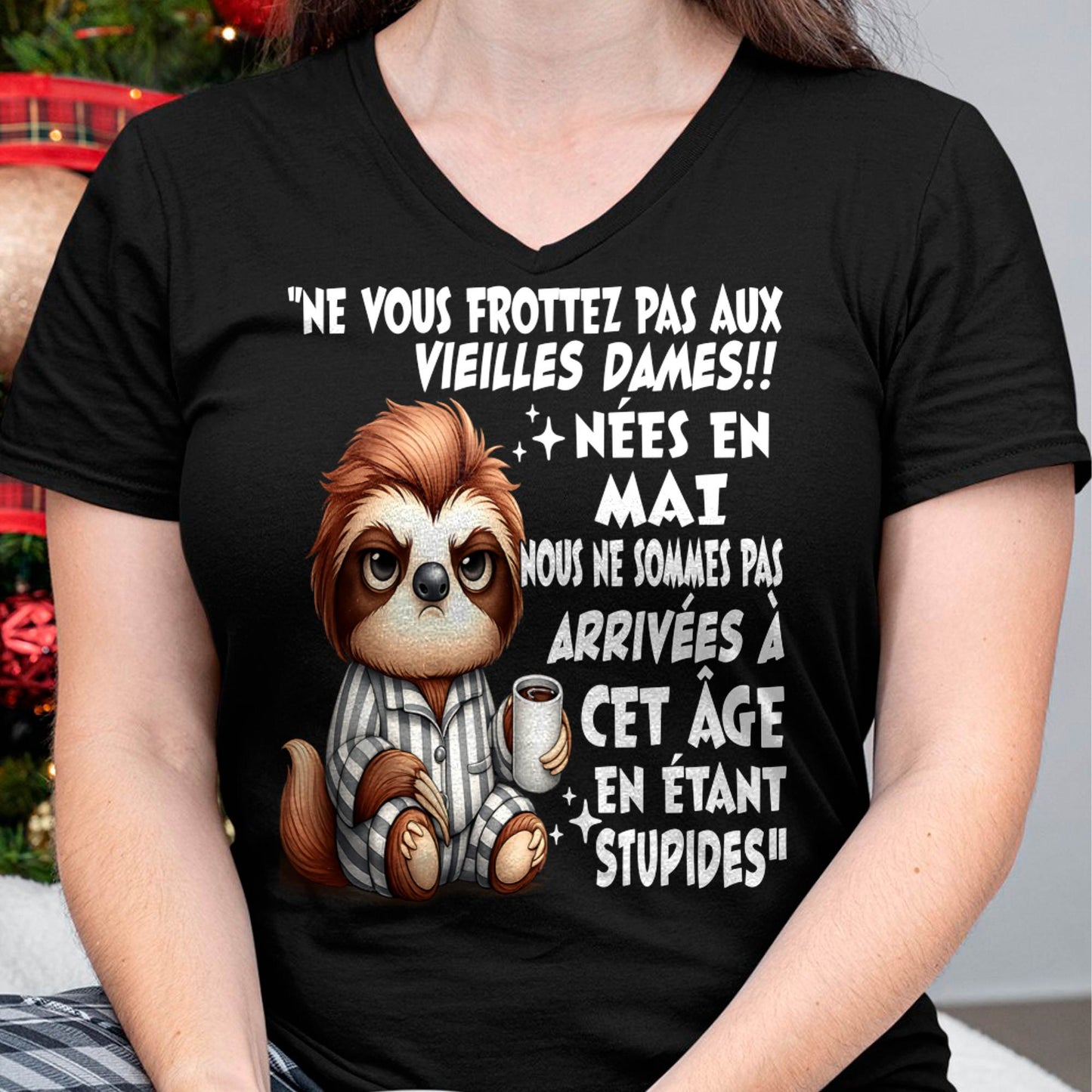 MAI SHIRT NE VOUS FROTTEZ PAS AUX VIEILLES DAMES - SNOW05 (SKU2605-133-05)