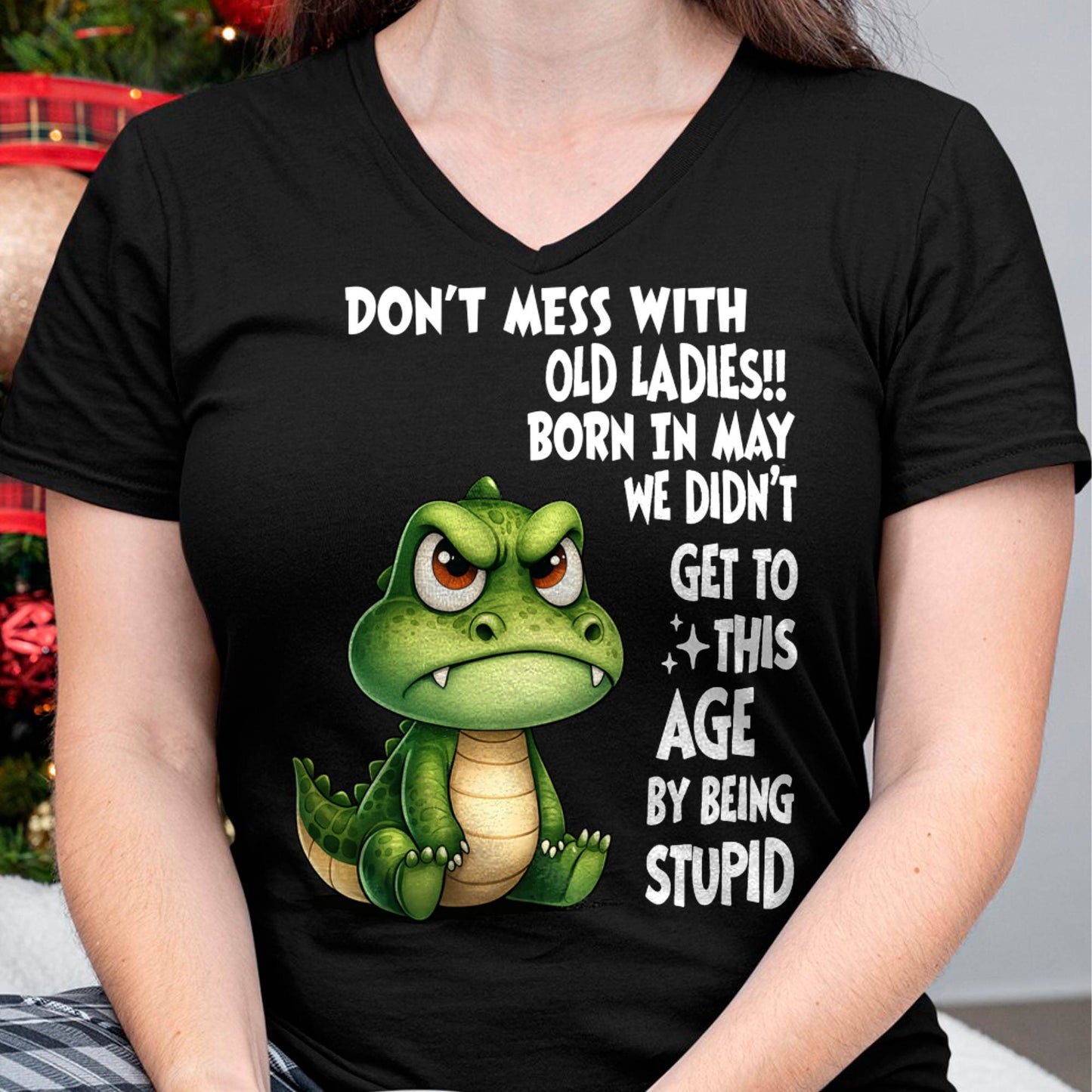 MAY SHIRT, DON'T MESS WITH OLD LADIES - SNOW05 (SKU2604-200-05)
