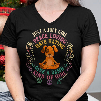 JULY SHIRT JUST A JULY GIRL PEACE LOVING HATE HATING - SNOW07 (SKU2605-237-07)
