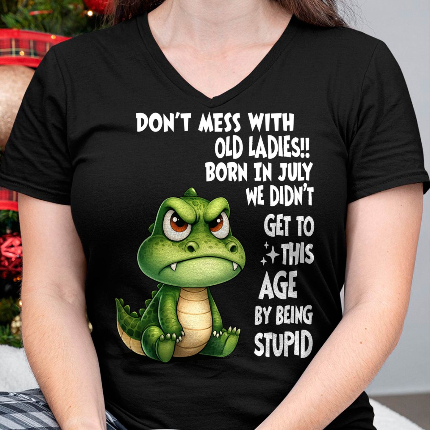 JULY SHIRT, DON'T MESS WITH OLD LADIES - SNOW07 (SKU2604-200-07)