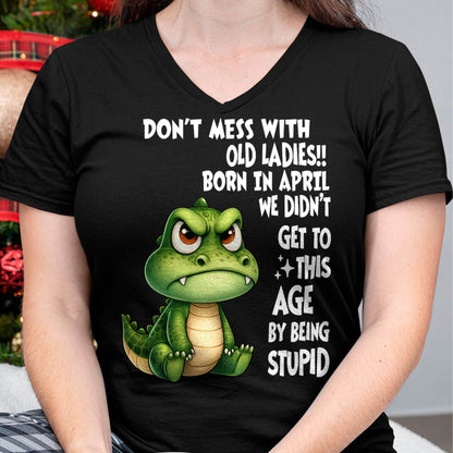 APRIL SHIRT, DON'T MESS WITH OLD LADIES - SNOW04 (SKU2604-200-04)