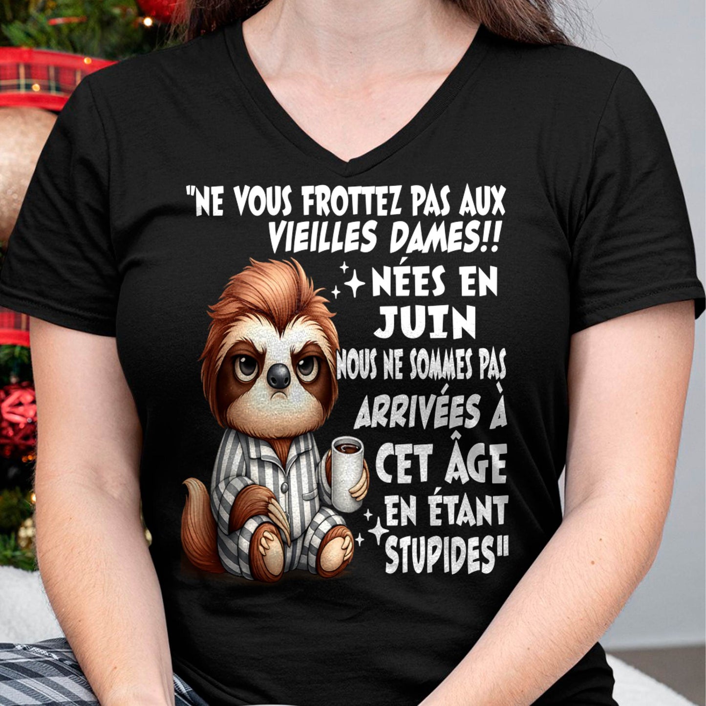 JUIN SHIRT NE VOUS FROTTEZ PAS AUX VIEILLES DAMES - SNOW06 (SKU2605-133-06)