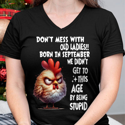SEPTEMBER SHIRT, DON’T MESS WITH OLD LADIES - SNOW09 (SKU2603-133-09)