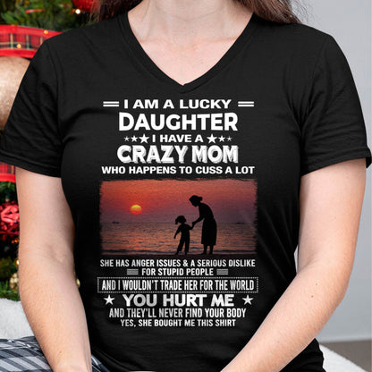 I WOULDN’T TRADE HER FOR THE WORLD - GIFT T SHIRT FROM MOM TO DAUGHTER - SNOW00 (SKU2602-218-00)