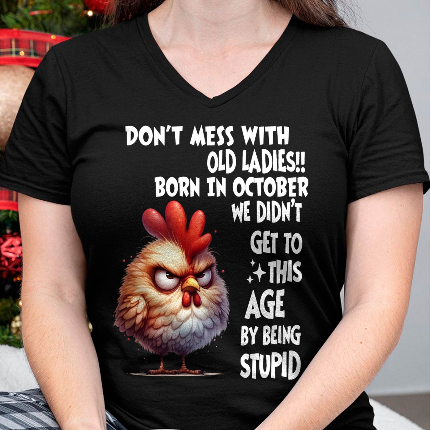 OCTOBER SHIRT, DON’T MESS WITH OLD LADIES - SNOW10 (SKU2603-133-10)